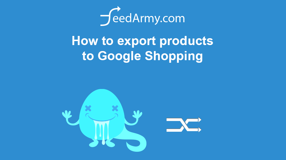 How to export products to Google Shopping