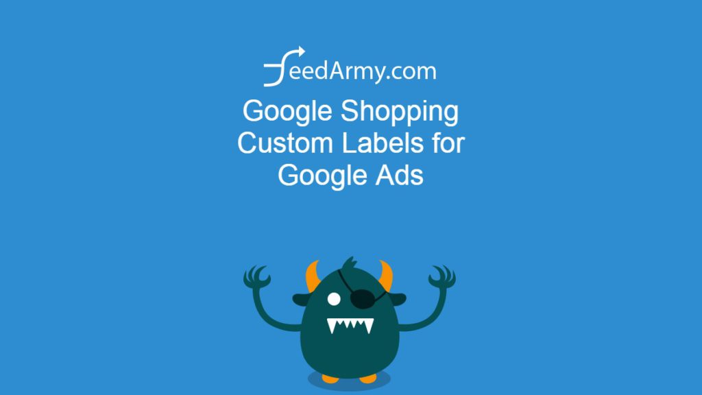 Google Shopping Custom Labels for Google Ads