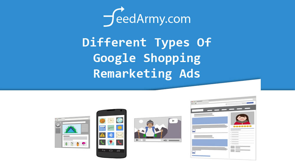 Different Types Of Google Shopping Remarketing Ads