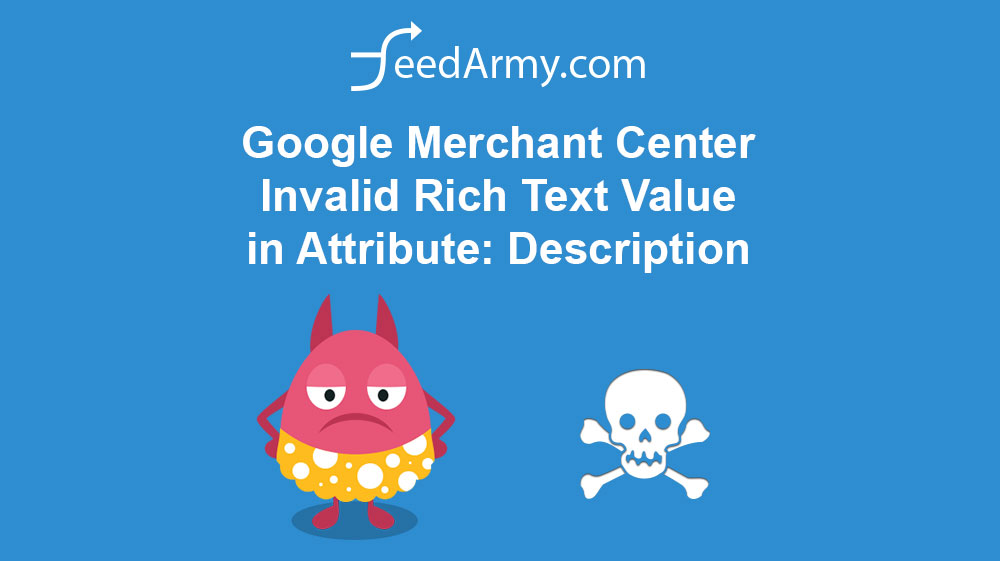 Google Merchant Center Invalid Rich Text Value in Attribute Description