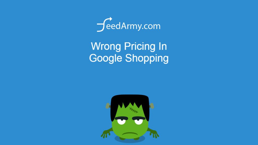 Wrong Pricing In Google Shopping
