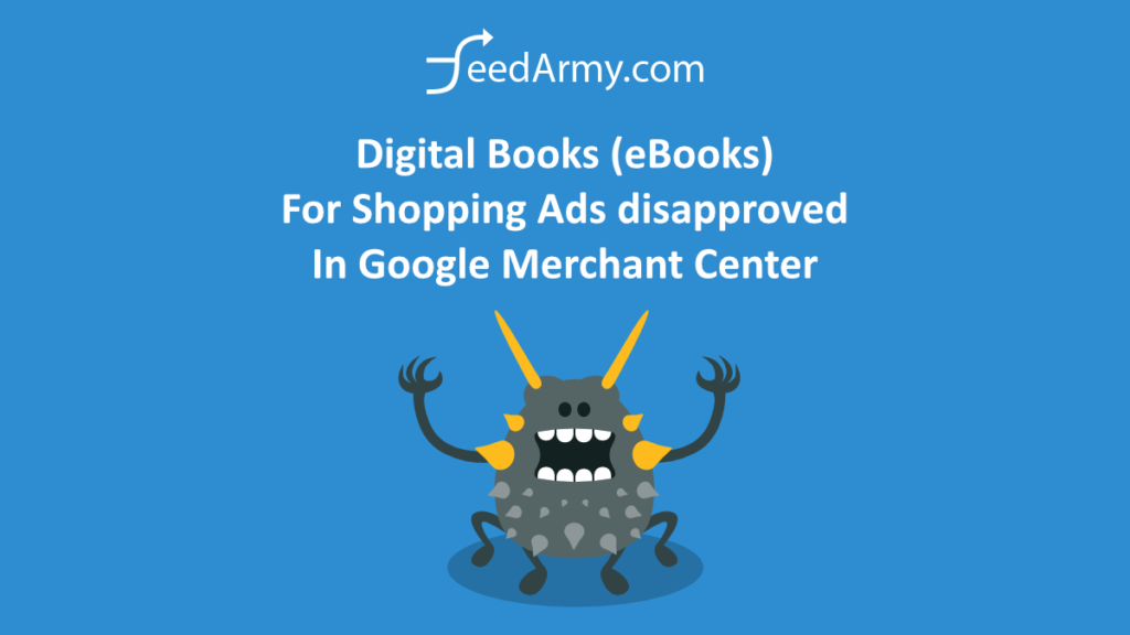 Digital Books (eBooks) For Shopping Ads disapproved In Google Merchant Center