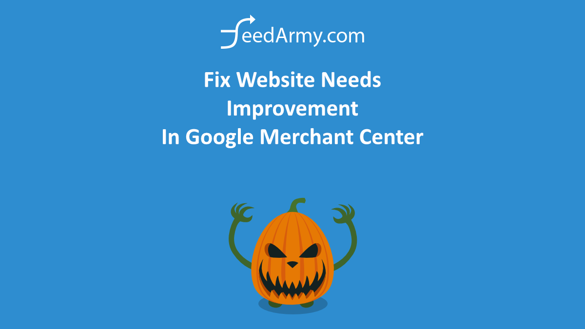Fix Website Needs Improvement In Google Merchant Center