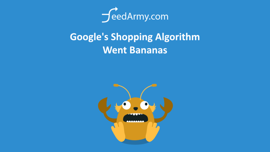 Google's Shopping Algorithm Went Bananas