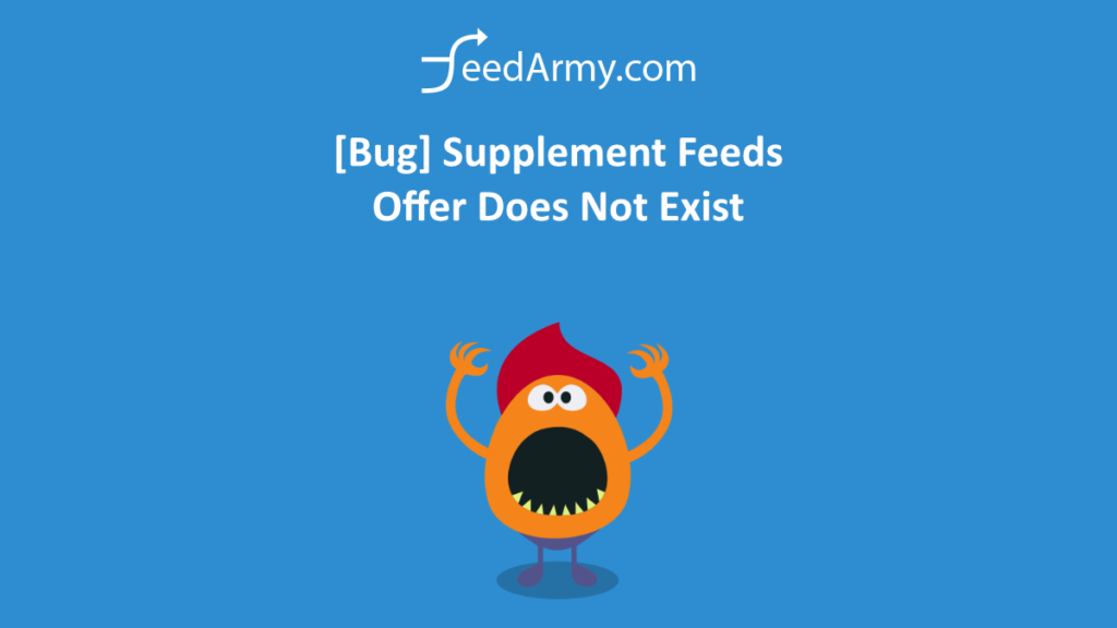 [Bug] Supplement Feeds Offer Does Not Exist