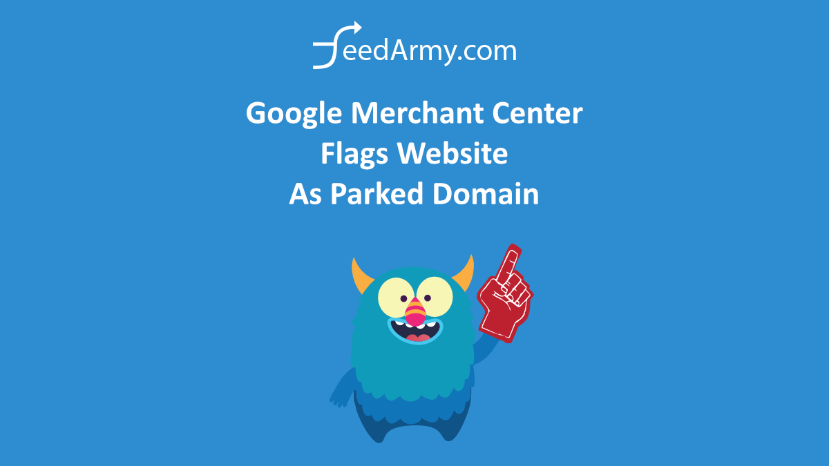Google Merchant Center Flags Website As Parked Domain