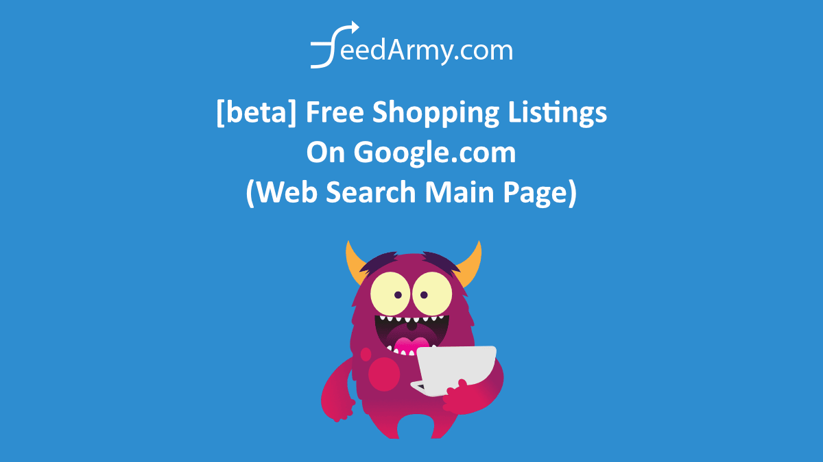[beta] Free Shopping Listings On Google.com (Web Search Main Page)