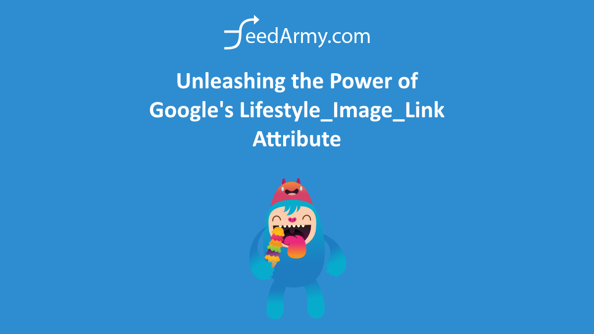 Unleashing the Power of Google's Lifestyle_Image_Link Attribute