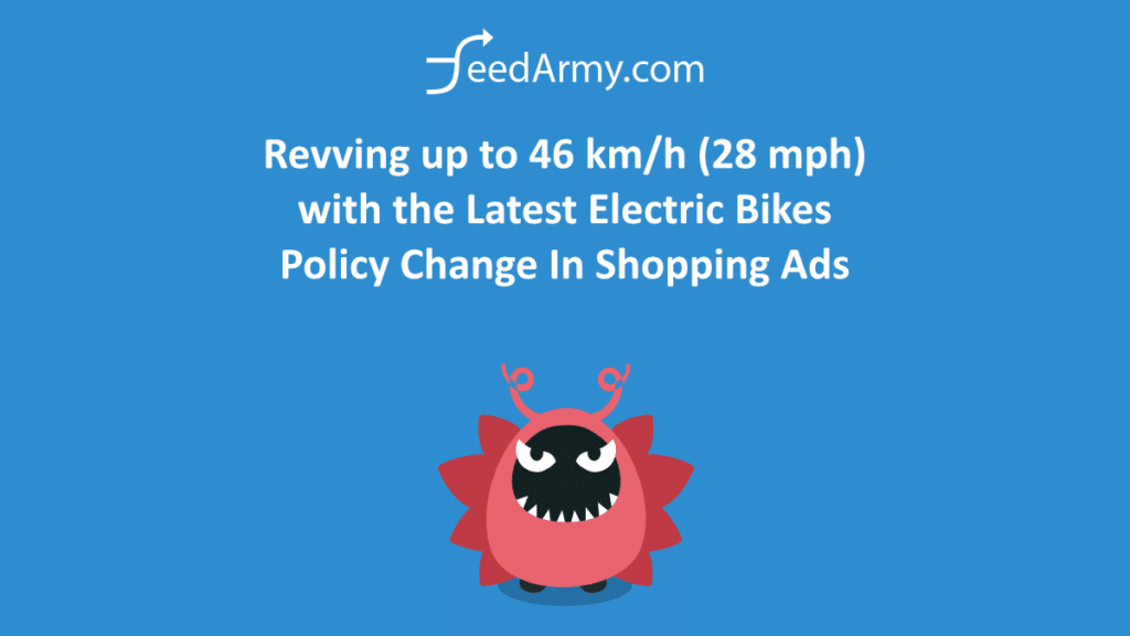 Revving up to 46 kmh (28 mph) with the Latest Electric Bikes Policy Change In Shopping Ads