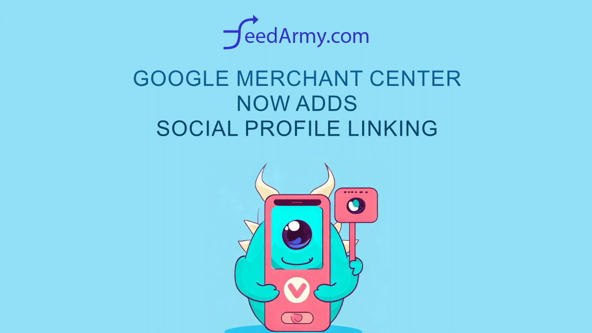 Google Merchant Center Now Adds Social Profile Linking