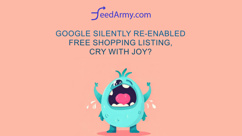 Google Silently Re-Enabled Free Shopping Listing, Cry With Joy?