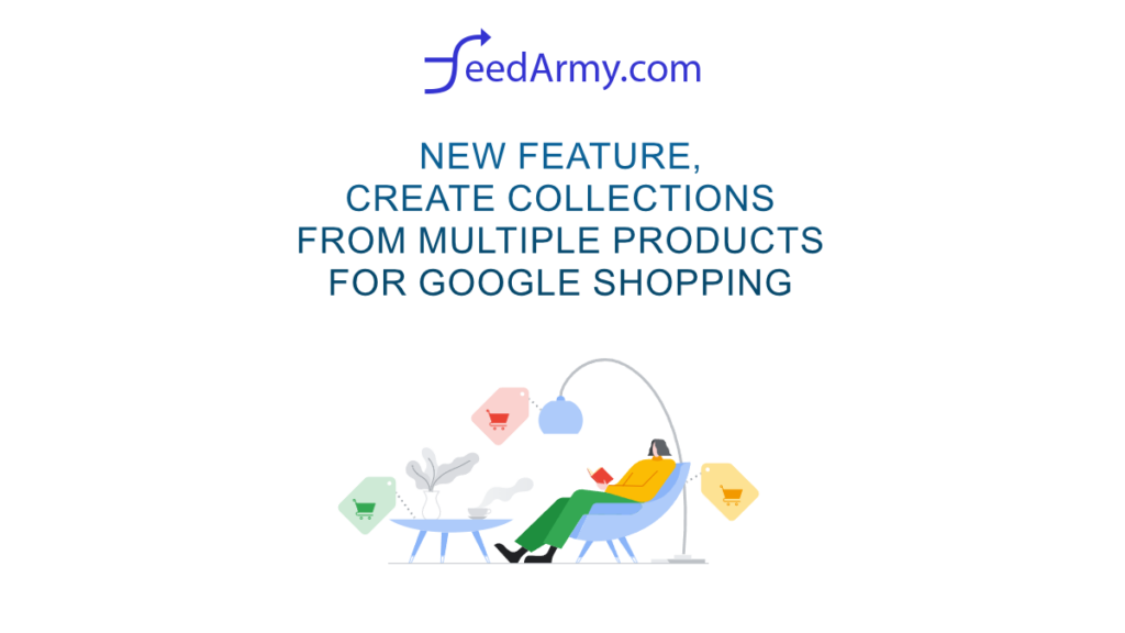 New Feature, Create Collections From Multiple Products For Google Shopping