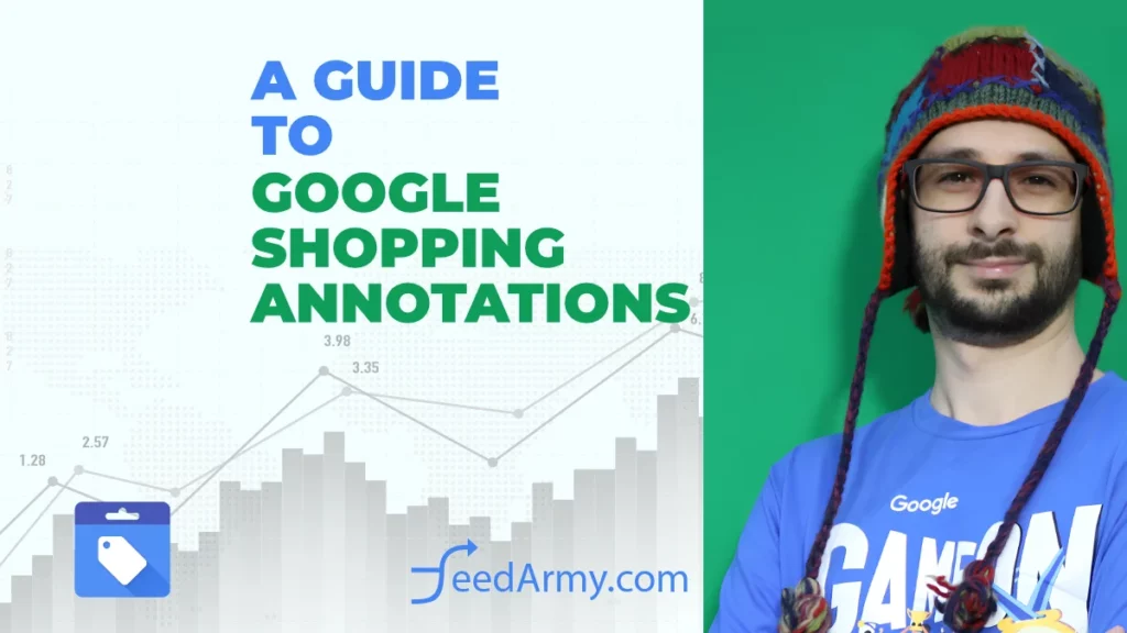 A Guide To Google Shopping Annotations